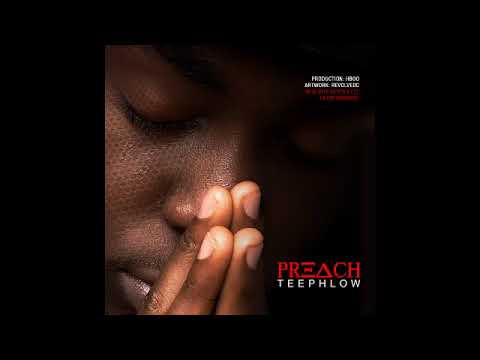 Teephlow - Preach [Audio Slide]