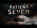 Patient Seven Trailer