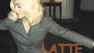 Madonna - Latte (Unreleased!) + Lyrics