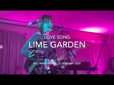 Lime Garden - Love Song - Live @ YES, Manchester, 27 February 2024