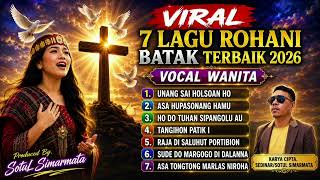 Download lagu PALING ENAK DIDENGAR! 7 LAGU ROHANI BATAK TERBAIK 2026 Cipt.Sedinar Sotul Simarmata mp3