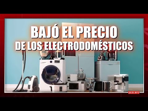 📢 BAJA EL PRECIO DE ELECTRODOMÉSTICOS POR LA APERTURA DE IMPORTACIONES Y POR BAJA DEMANDA