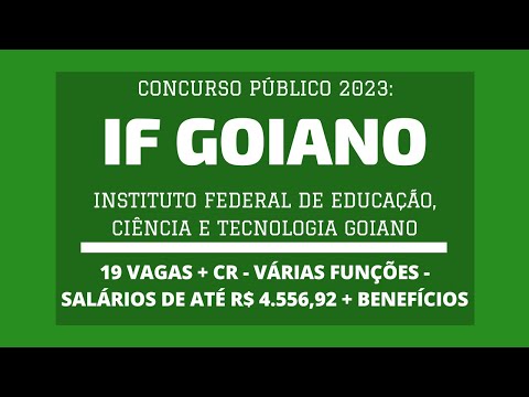 Saiu Edital Concurso IF Goiano - 2023: Cargos Técnico-Administrativo em Educação - 19 vagas e CR