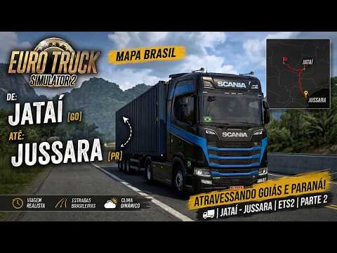 ATRAVESSANDO GÓIAS E PARANÁ! 🚛 | Jatai-GO → Jussara - PR | ETS2 | PARTE 2