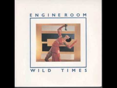 Engine Room - Wild Times (7" Version) 1984 Synthpop Richard Strange