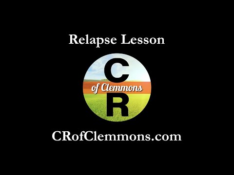 Celebrate Recovery of Clemmons: Relapse Lesson