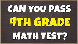 Can You Pass 4th Grade Math Quiz 90% of People Fail
