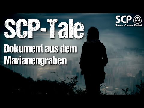 SCP-Tale:  Dokument aus dem Mariannengraben | German Creepypasta (Grusel, Horror, Hörbuch) DEUTSCH