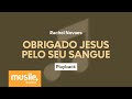 Rachel Novaes Obrigado Jesus Pelo Seu Sangue Playback Com Letra