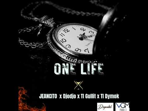 JEANCITO - ONE LIFE  (feat DJODJO x TI GULLIT x TI DYMOK )  (AUDIO)   (DAGWABEL)