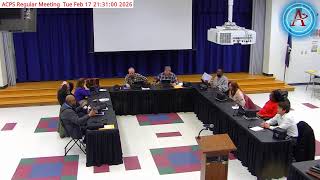 ACPS Regular Meeting 02-17-2026 Live Stream