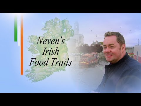Neven's Irish Food Trails Episode 5 Part 1