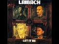 Laibach / One after 909 #Laibach #letitbe