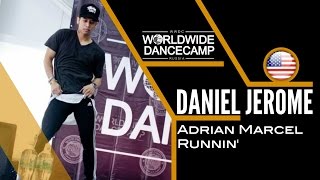 DANIEL JEROME || Adrian Marcel – Runnin || Worldwide Dance Camp 2015 || Russia