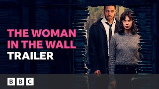 The Woman in the Wall | Official Trailer - BBC