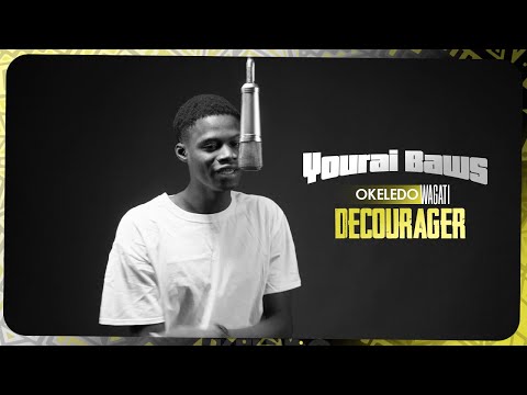 Yourai Baws | Okeledo Wagati - Décourager (Vidéo 2024)