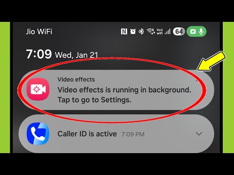 Fix Video effects is running in background. Tap to go to Settings Samsung phone