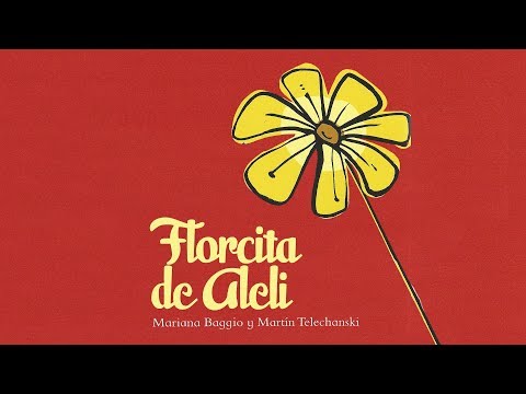Florcita De Alelí - Mariana Baggio