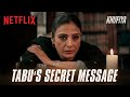 Tabu Has A Message Khufiya Oct 5 Netflix India