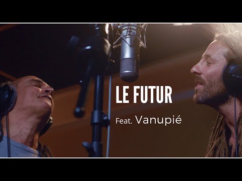 SINSEMILIA feat Vanupié - Le futur - (30 ans)