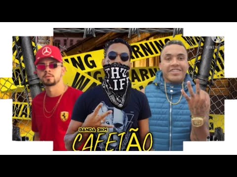 3KMNAVOZ - OS CAFETÃO