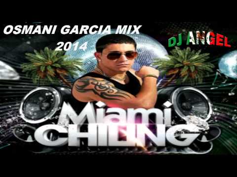 OSMANI GARCIA mix 2014