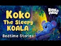 Koko The Sleepy Koala Calming Bedtime Stories For Kids With Relaxing Music