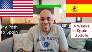 My Path to Spain - 4 Week Update