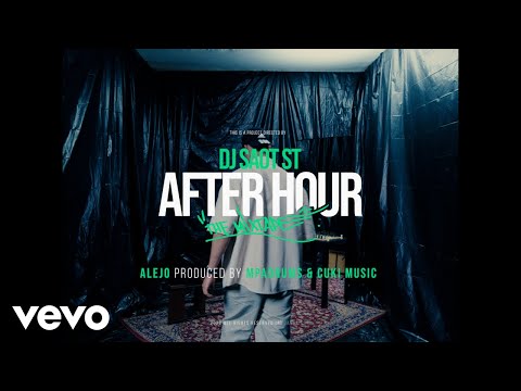 DJ Saot ST, Alejo, Cuki Music - ALEJO #09 AFTER HOUR THE MIXTAPE (Video Oficial)