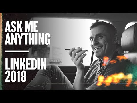 &#x202a;Ask Me Anything | Gary Vaynerchuk LinkedIn AMA 2018&#x202c;&rlm;