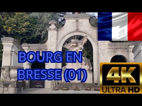 Bourg en Bresse (01) [4k] 156eme video - Une agglomération pleine d'histoire