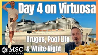 4 Nights on MSC Virtuosa. Day 4: Ropes, Bruges & White Night