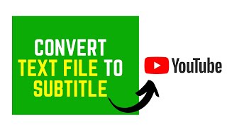 How to Convert a Text File to SRT or VTT or SBV Subtitles Using YouTube Studio for Free