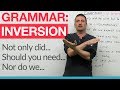 English Grammar - Inversion:”Had I known...”, ”Should you need”