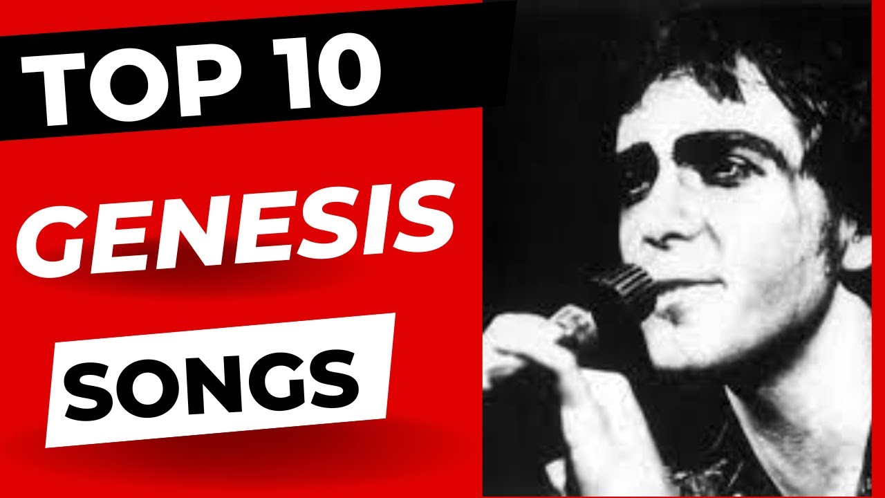 Top 10 Genesis Songs