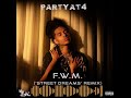 Partyat4 - FWM (Street Dreams Remix)