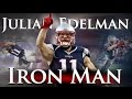 Julian Edelman - Iron Man - Joseph Vincent Julian Edelman - Iron Man