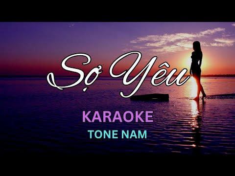 Sợ Yêu - Karaoke - Tone Nam | Beat Chuẩn