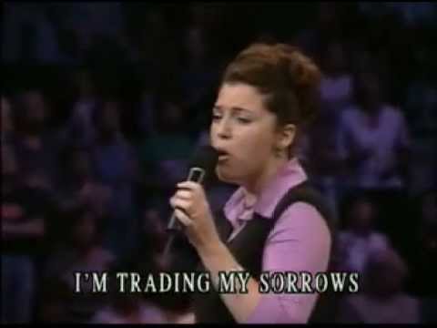 Women of Faith - I'm Trading my sorrows........