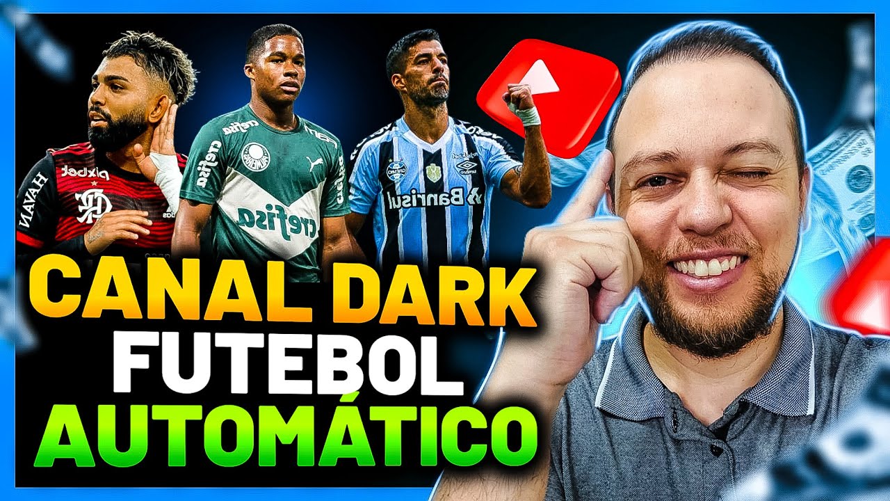 IMPERDÍVEL! Aprenda do ABSOLUTO ZERO  a Criar um CANAL DARK DE FUTEBOL 100% Automático PASSO A PASSO