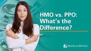 HMO vs. PPO: What’s the Difference | Medical Mutual