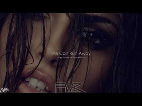 We Can Run Away - Happy Republic feat. Zandra Ernebro [F M R]