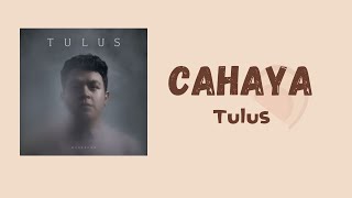 Download lagu Tulus-Cahaya || Lirik  Lagu mp3