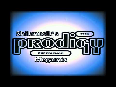 Shikmusik's - The Prodigy - The Experience Era Megamix
