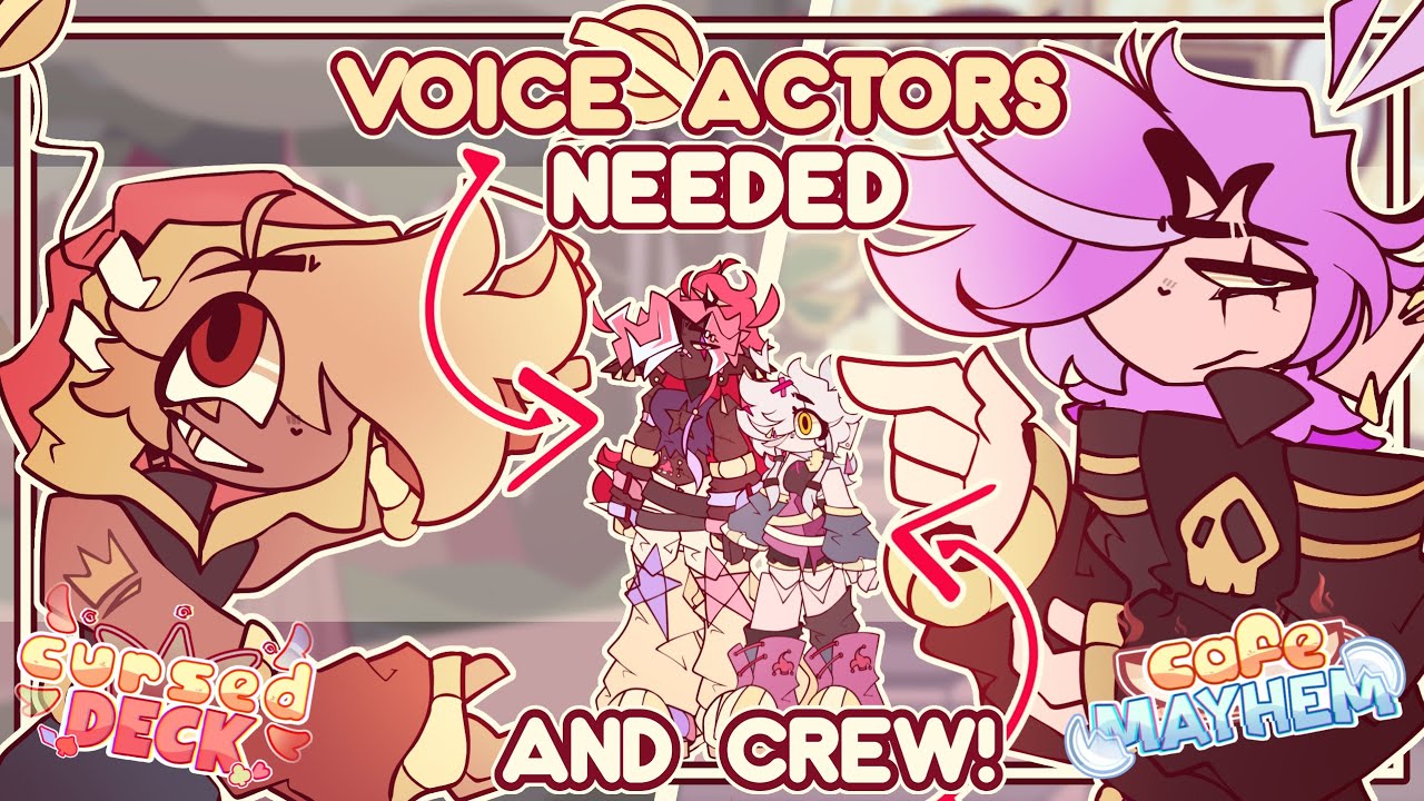 [O P E N] Voice actors and crew needed! | 2 Voice acted series/ Café Mayhem and Cursed Deck