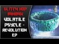[Glitch Hop] Volatile Psycle Feat. Charged ...