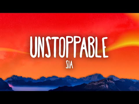 Sia - Unstoppable