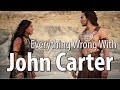 Everything Wrong With John Carter In 15 Minutes Or Less