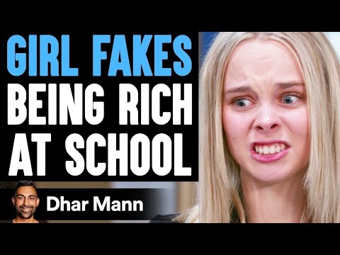 Girl FAKES BEING RICH At School, What Happens Is Shocking | Dhar Mann