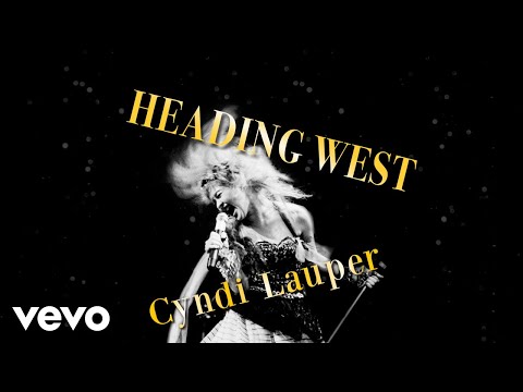 Heading West - Cyndi Lauper